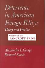 Deterrence in American Foreign Policy – Theory and Practice