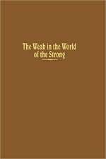 The Weak in the World of the Strong – The Developing Countries in the International System