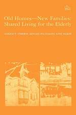 Old Homes, New Families – Shared Living for the Elderly