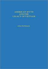 American Myth & the Legacy of Vietnam