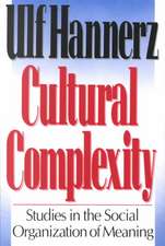 Cultural Complexity – Studies in the Social Organization of Meaning (Paper)