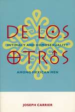 De Los Otros – Intimacy & Homosexuality Among Mexican Men (Paper)