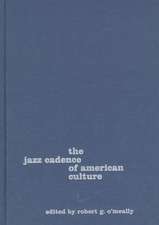 The Jazz Cadence of American Culture