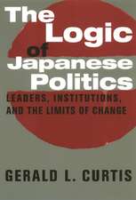 The Logic of Japanese Politics – Leaders, Institutions & the Limits of Change