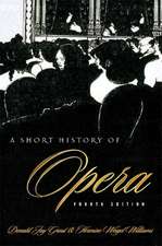 A Short History of Opera 4e