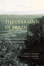 The Cerrados of Brazil – Ecology & Natural History of a Neotropical Savanna