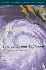 Hurricanes and Typhoons – Past, Present and Potential