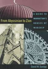 From Abyssinian to Zion – A Guide to Manhattan′s Houses of Worship