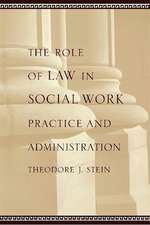 The Role of Law in Social Work Practice and Administration