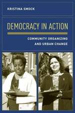 Democracy in Action – Community Action and Urban Change