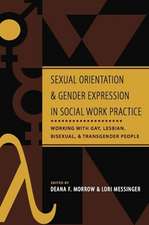 Sexual Orientation and Gender Expression in Social Work Practice – Working with Gay, Lesbian, Bisexual. and Transgender People