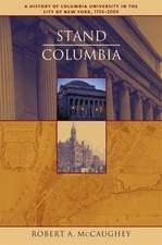 Stand, Columbia – A History of Columbia University