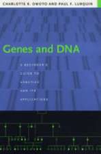 Genes and DNA – A Beginner′s Guide to Genetics and Its Applications