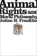 Animal Rights and Moral Philosophy