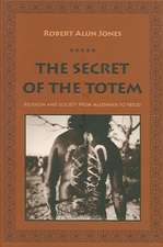 The Secret of the Totem – Religion and Society From Mclennan to Freud