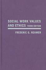 Social Work Values and Ethics 3e