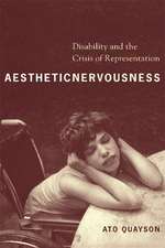 Aesthetic Nervousness – Disability and the Crisis of Representation