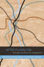 After Pluralism – Reimagining Religious Engagement