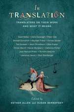 In Translation – Translators on Their Work and What It Means