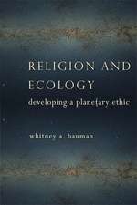 Religion and Ecology – Developing a Planetary Ethic