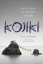 The Kojiki – An Account of Ancient Matters