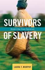 Survivors of Slavery – Modern–Day Slave Narratives