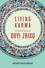 Living Karma – The Religious Practices of Ouyi Zhixu