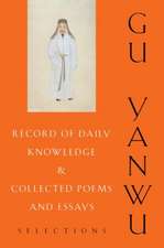 Record of Daily Knowledge and Collected Poems and Essays – Selections