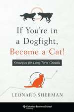 If You`re in a Dogfight, Become a Cat! – Strategies for Long–Term Growth