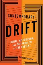 Contemporary Drift – Genre, Historicism, and the Problem of the Present