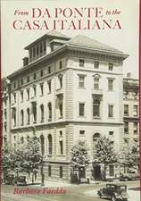 From Da Ponte to the Casa Italiana – A Brief History of Italian Studies at Columbia University