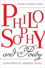 Philosophy and Poetry – Continental Perspectives