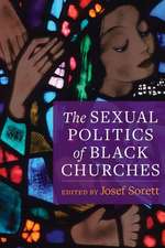 The Sexual Politics of Black Churches