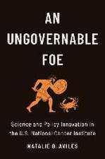 An Ungovernable Foe – Science and Policy Innovation in the U.S. National Cancer Institute