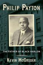 Philip Payton – The Father of Black Harlem