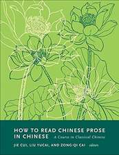 How to Read Chinese Prose in Chinese – A Course in Classical Chinese