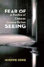 Fear of Seeing – A Poetics of Chinese Science Fiction