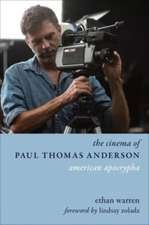 The Cinema of Paul Thomas Anderson – American Apocrypha