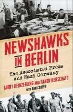 Newshawks in Berlin – The Associated Press and Nazi Germany