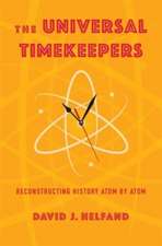 The Universal Timekeepers – Reconstructing History Atom by Atom