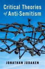 Critical Theories of Anti–Semitism