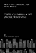 Foster Children in a Life Course Perspective