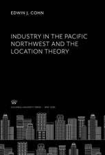 Industry in the Pacific Northwest and the Location Theory