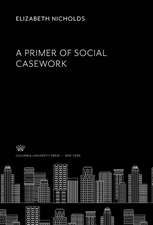 A Primer of Social Casework