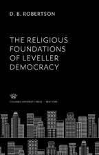 The Religious Foundations of Leveller Democracy