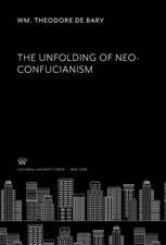 The Unfolding of Neo-Confucianism