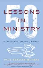 50 Lessons in Ministry: Reflections After Fifty Years of Ministry