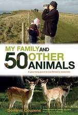 My Family and 50 Other Animals: A Year-Long Quest Tor See Britain's Mammals