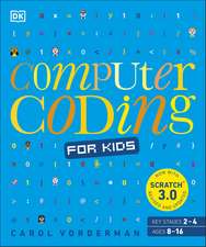Vorderman, C: Computer Coding for Kids
