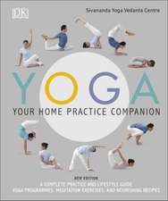 Yoga Your Home Practice Companion